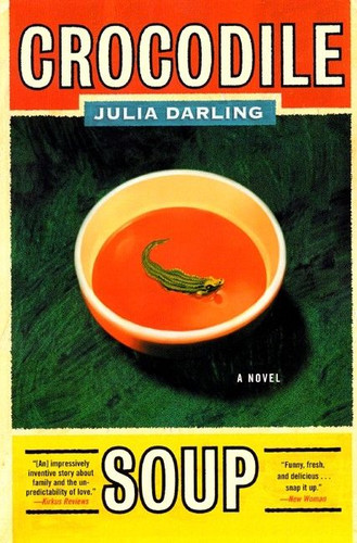 Crocodile Soup: A Novel book cover by Julia Darling