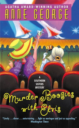 Murder Boogies with Elvis: A Southern Sisters Mystery (Southern Sisters Mystery #8) book cover by Anne George