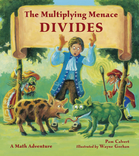 The Multiplying Menace Divides (Charlesbridge Math Adventures) book cover by Pam Calvert