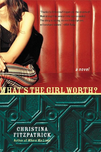 What's the Girl Worth?: A Novel book cover by Christina Fitzpatrick