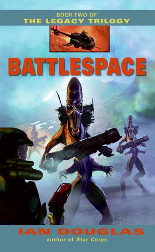 Battlespace: Book Two of The Legacy Trilogy book cover by Ian Douglas