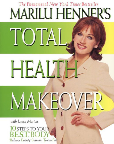 Marilu Henner's Total Health Makeover: Ten Steps to Your BEST Body (Total Health Makeover #1) book cover by Marilu Henner, Laura Morton