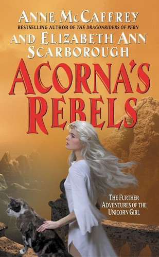 Acorna's Rebels (Acorna series #6) book cover by Anne McCaffrey, Elizabeth A. Scarborough
