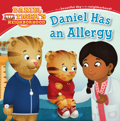 Daniel Has an Allergy (Daniel Tiger's Neighborhood) book cover by 