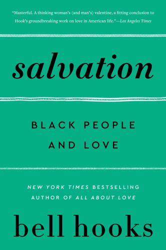 Salvation: Black People and Love (Love Song to the Nation #3) book cover by Bell Hooks