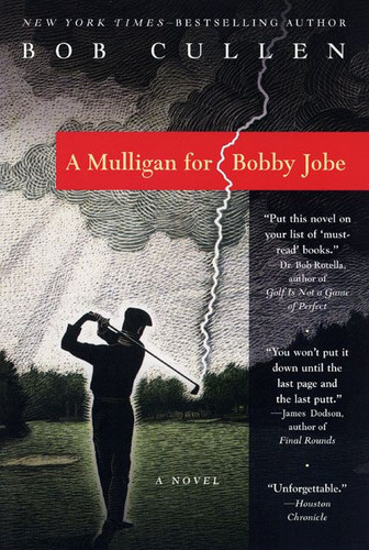 A Mulligan for Bobby Jobe: A Novel book cover by Robert Cullen