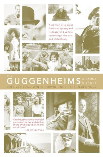 The Guggenheims: A Family History book cover by Debi Unger, Irwin Unger