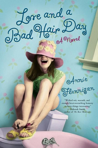 Love and a Bad Hair Day book cover by Annie Flannigan