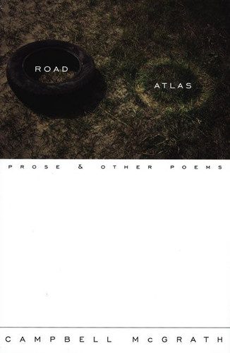 Road Atlas: Prose and Other Poems book cover by Campbell McGrath