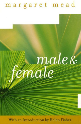 Male and Female: A Study of the Sexes in a Changing World book cover by Margaret Mead