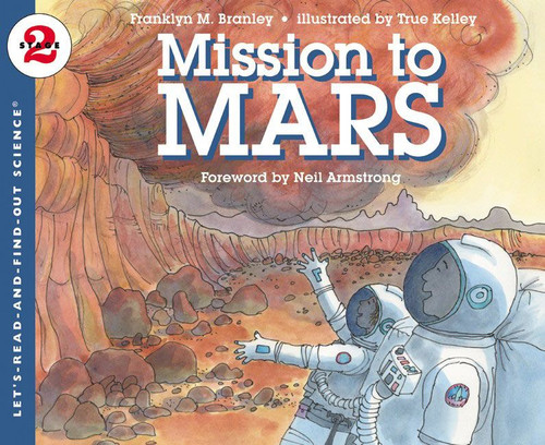 Mission to Mars (Let's-Read-and-Find-Out Science 2) book cover by Franklyn M. Branley