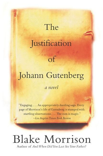 The Justification of Johann Gutenberg: A Novel book cover by Blake Morrison