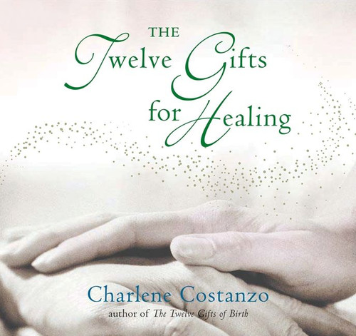 The Twelve Gifts for Healing (Twelve Gifts Series #3) book cover by Charlene Costanzo