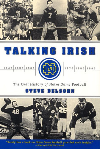 Talking Irish: The Oral History of Notre Dame Football book cover by Steve Delsohn