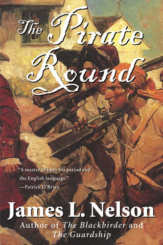 The Pirate Round: Book Three of the Brethren of the Coast book cover by James L. Nelson