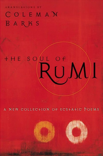 The Soul of Rumi: A New Collection of Ecstatic Poems book cover by Coleman Barks