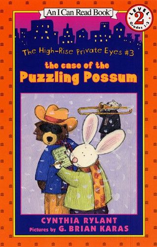 The High-Rise Private Eyes #3: The Case of the Puzzling Possum (I Can Read Level 2) book cover by Cynthia Rylant