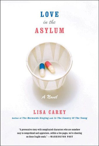 Love in the Asylum: A Novel book cover by Lisa Carey