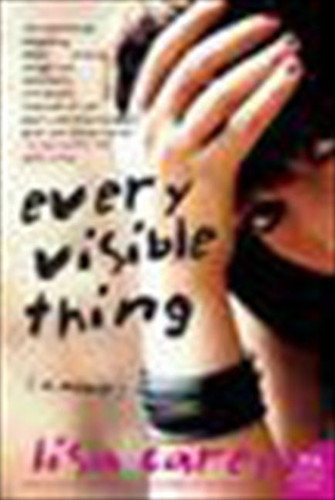 Every Visible Thing: A Novel book cover by Lisa Carey