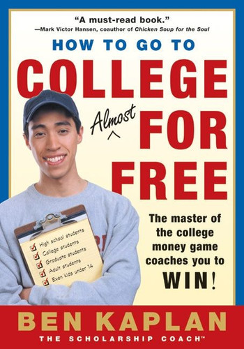 How to Go to College Almost for Free, Updated book cover by Ben Kaplan