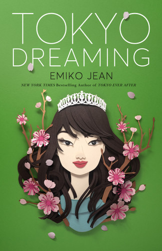 Tokyo Dreaming: A Novel (Tokyo Ever After #2) book cover by Emiko Jean