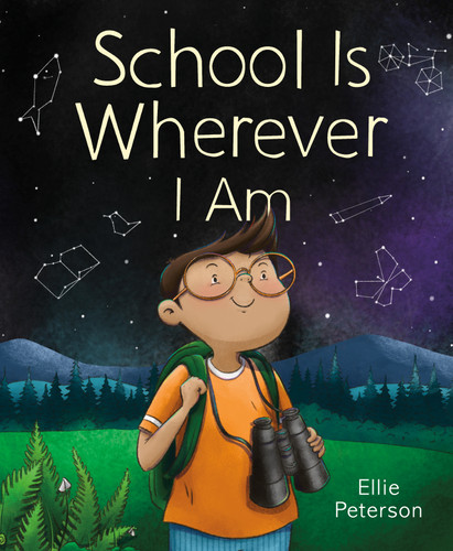 School Is Wherever I Am book cover by Ellie Peterson