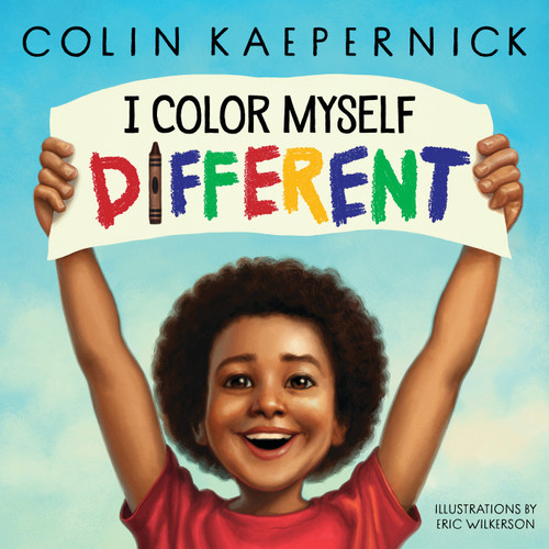I Color Myself Different book cover by Colin Kaepernick