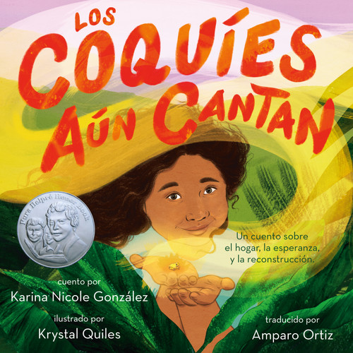 Los coquíes aún cantan: Un cuento sobre hogar, esperanza y reconstrucción book cover by Karina Nicole González