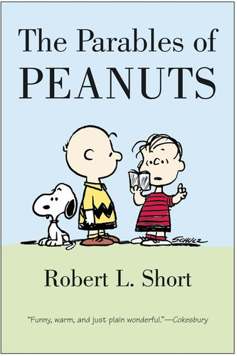 The Parables of Peanuts book cover by Robert L. Short