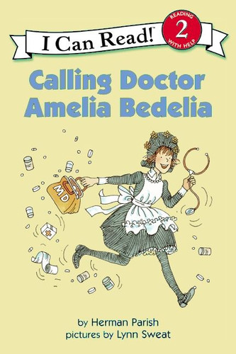 Calling Doctor Amelia Bedelia (I Can Read Level 2) book cover by Herman Parish