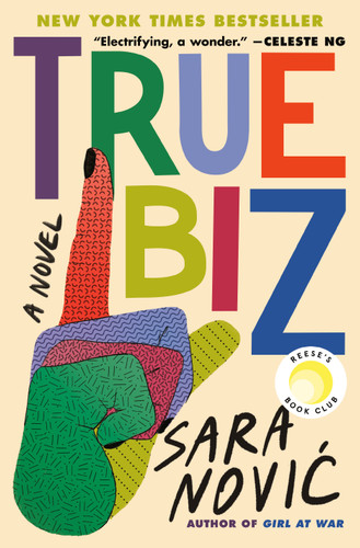 True Biz: Reese's Book Club: A Novel book cover by Sara Novic