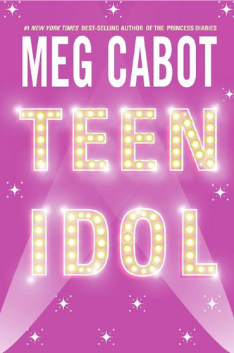 Teen Idol book cover by Meg Cabot