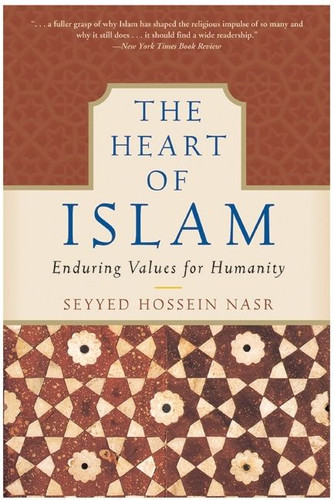 The Heart of Islam: Enduring Values for Humanity book cover by Seyyed Hossein Nasr