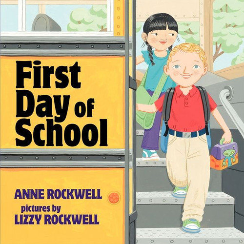 First Day of School (Celebrate with Mrs. Madoff’s Class #6) book cover by Anne Rockwell
