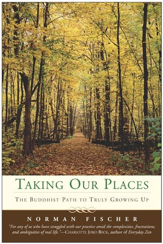 Taking Our Places: The Buddhist Path to Truly Growing Up book cover by Norman Fischer