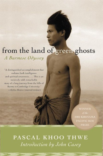 From the Land of Green Ghosts: A Burmese Odyssey book cover by Pascal Khoo Thwe