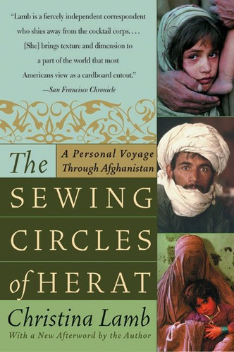 The Sewing Circles of Herat: A Personal Voyage Through Afghanistan book cover by Christina Lamb