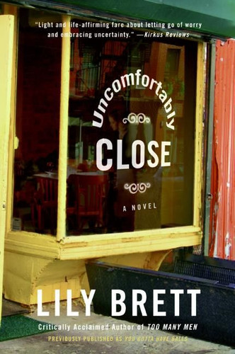 Uncomfortably Close: A Novel book cover by Lily Brett