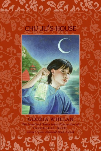 Chu Ju's House book cover by Gloria Whelan