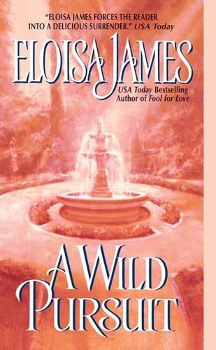 A Wild Pursuit (Duchess in Love #3) book cover by Eloisa James