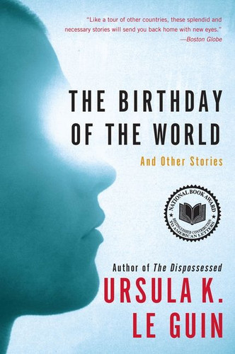 The Birthday of the World: And Other Stories book cover by Ursula K. Le Guin