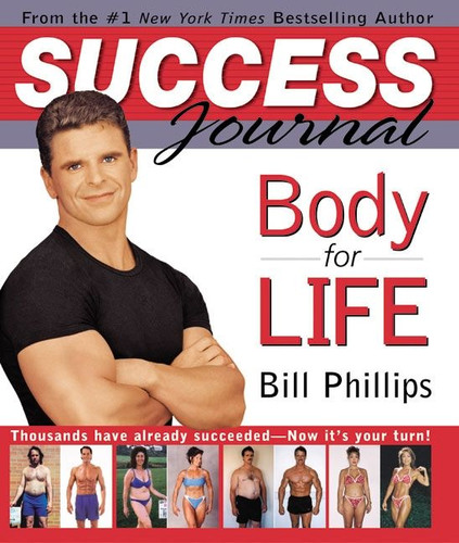 Body for Life Success Journal book cover by Bill Phillips