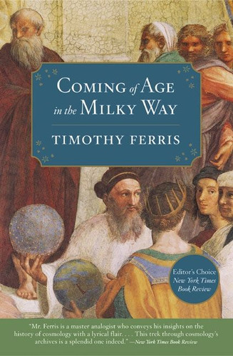 Coming of Age in the Milky Way book cover by Timothy Ferris