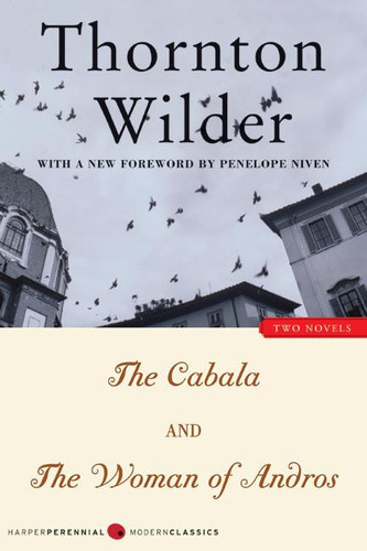 The Cabala and The Woman of Andros: Two Novels book cover by Thornton Wilder