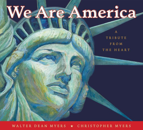 We Are America: A Tribute from the Heart book cover by Walter Dean Myers