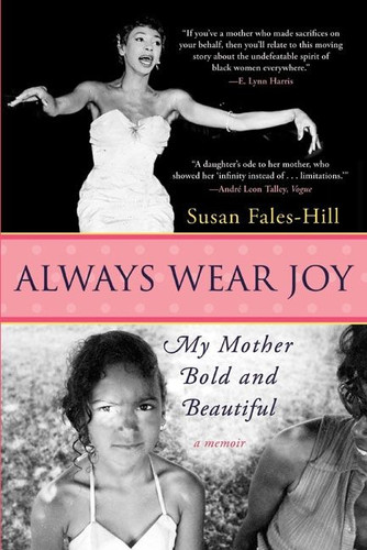 Always Wear Joy: My Mother Bold and Beautiful book cover by Susan Fales-Hill
