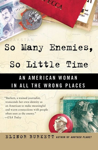 So Many Enemies, So Little Time: An American Woman in All the Wrong Places book cover by Elinor Burkett