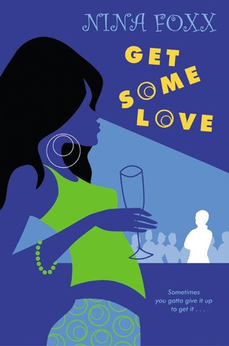 Get Some Love book cover by Nina Foxx