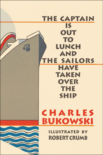 The Captain is Out to Lunch book cover by Charles Bukowski