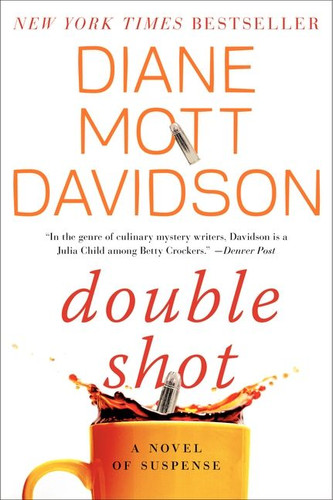 Double Shot: A Novel of Suspense book cover by Diane Mott Davidson